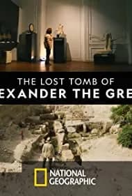 The Lost Tomb of Alexander the Great 2019