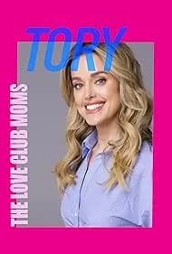 The Love Club Moms: Tory Episode aired Feb 7, 2025