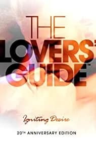 The Lovers' Guide: Igniting Desire 2011