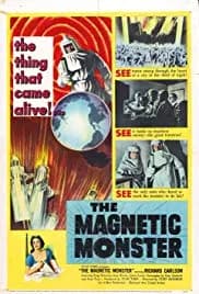 The Magnetic Monster (1953)