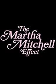 The Martha Mitchell Effect 2022