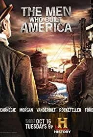 The Men Who Built America 2012