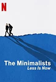 The Minimalists: Less Is Now 2021