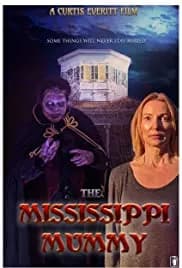 The Mississippi Mummy 2021