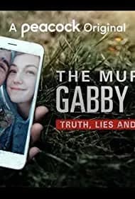 The Murder of Gabby Petito: Truth, Lies and Social Media 2021