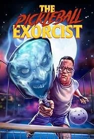 The Pickleball Exorcist 2025
