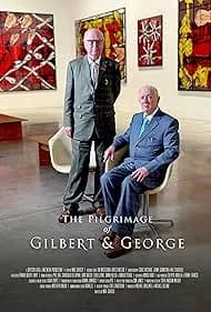 The Pilgrimage of Gilbert and George 2024