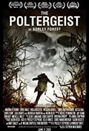 The Poltergeist of Borley Forest 2013