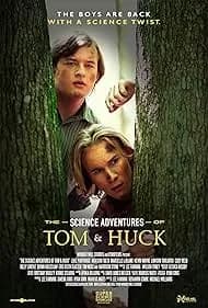 The Science Adventures of Tom & Huck 2025