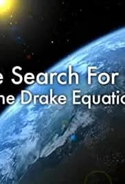 The Search for Life: The Drake Equation 2010