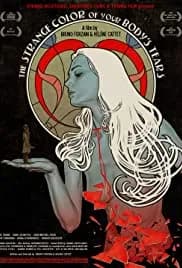 The Strange Color of Your Body's Tears 2013