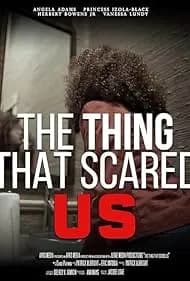 The Thing That Scared Us 2023