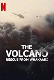 The Volcano: Rescue from Whakaari 2022