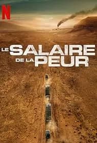 The Wages of Fear 2024