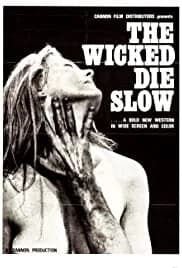 The Wicked Die Slow 1968