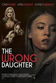 The Wrong Daughter 2018