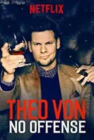 Theo Von: No Offense 2016