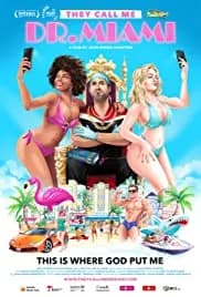 They Call Me Dr. Miami 2020