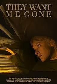 They Want Me Gone (2022)