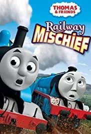 Thomas & Friends: Railway Mischief 2013