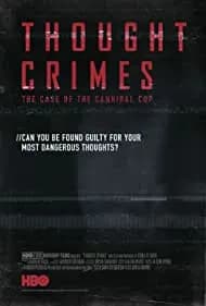 Thought Crimes: The Case of the Cannibal Cop 2015