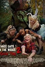 Three Days in the Woods 2: Killin' Time (2022)