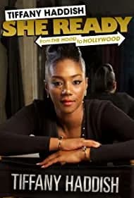 Tiffany Haddish: She Ready! From the Hood to Hollywood 2017