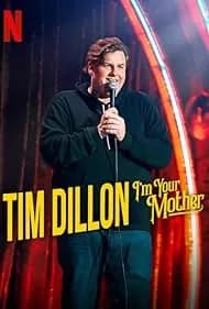 Tim Dillon: I'm Your Mother 2025
