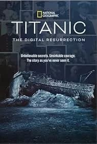 Titanic: The Digital Resurrection 2025