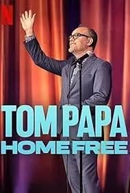 Tom Papa: Home Free 2024