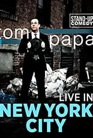Tom Papa: Live in New York City 2011