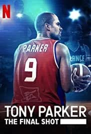 Tony Parker: The Final Shot 2021