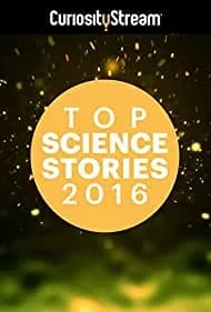 Top Science Stories of 2016 2016