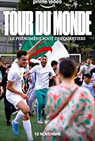 Tour du monde - Le phénomène foot des quartiers 2022