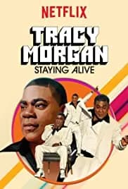 Tracy Morgan: Staying Alive 2017