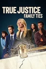 True Justice: Family Ties (2024)