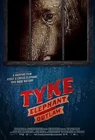 Tyke: Elephant Outlaw 2015