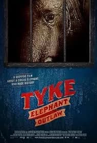 Tyke Elephant Outlaw (2015)