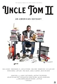 Uncle Tom II: An American Odyssey (2022)