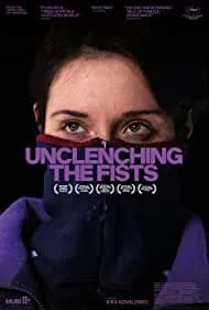 Unclenching the Fists (2023)