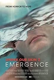 Under Our Skin 2: Emergence 2014