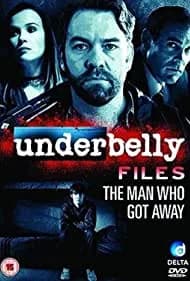 Underbelly Files: The Man Who Got Away 2011