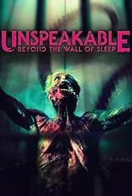 Unspeakable: Beyond the Wall of Sleep 2025