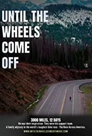 Until the Wheels Come Off 2022