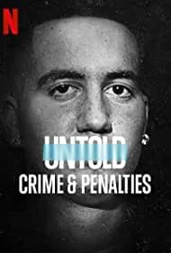 Untold: Crimes and Penalties 2021