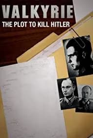 Valkyrie: The Plot to Kill Hitler 2008