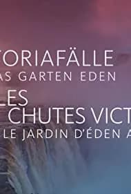 Victoria Falls: Africa's Garden of Eden 2021
