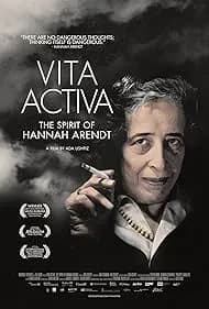 Vita Activa: The Spirit of Hannah Arendt 2015