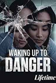 Waking Up to Danger (2021)