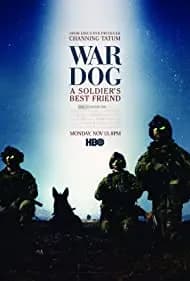 War Dog: A Soldier's Best Friend 2017
